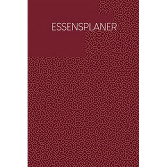 Essensplaner: Praktische wöchentliche Übersicht von deinen Mahlzeiten (Frühstück Mittag Abendessen Snack) mit Einkaufsliste - Motiv: Rot (Paperback)