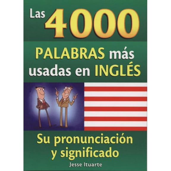 Pre-Owned Las 4000 palabras mas usadas en ingles / The 4000 Most Used Words In English : Su pronunciaci?n y significado / Its Pronunication and Meaning