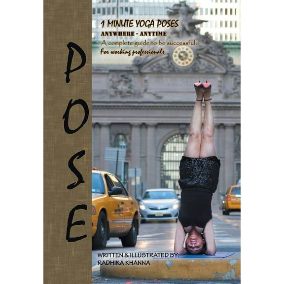 Pose: Yoga for Ambitious People (Hardcover)
