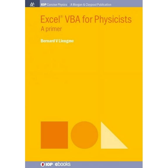 Excel VBA for Physicists: A Primer (Paperback) by Bernard V Liengme