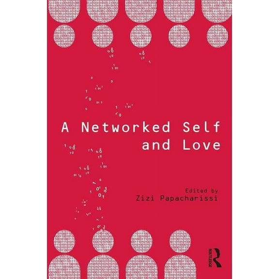 Networked Self A Networked Self and Love, (Paperback)