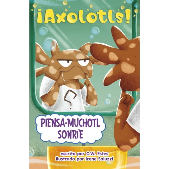 ¡Axolotls! Piensa-Muchotl SonrÃe, (Paperback)