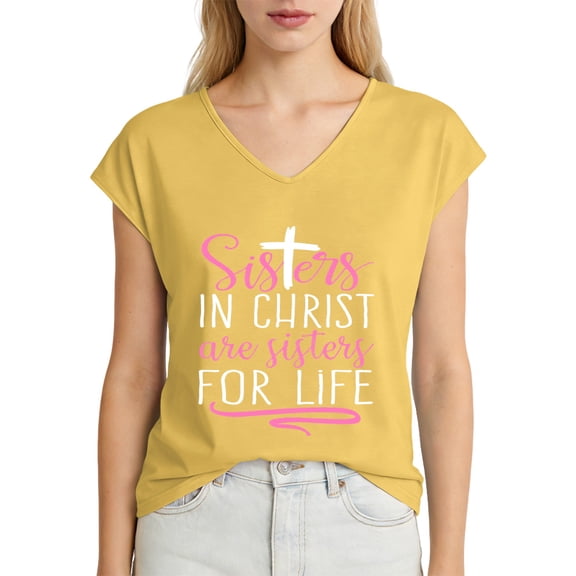 Sisters in Christ are Sisters for Life Holy Christian Faith Womens T Shirts, Short Sleeve V-Neck Shirts Cute Fit Summer Casual Tee Tops Dopamine Color Daisy Yellow 5XL