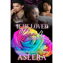 If He Loved You 4 : Becoming Tina (Series #4) (Paperback)