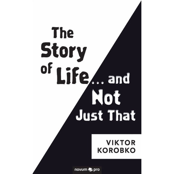 The Story of Life ... and Not Just That (Paperback)