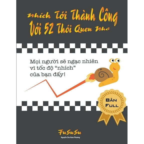 Nhích Tới Thành Công Với 52 Thói Quen Nhỏ, (Paperback)