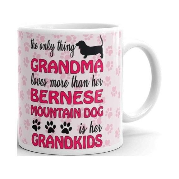 11 oz The Only Thing Grandma Loves More than her Bernese Mountain Dog is her Grandkids Ceramic Coffee Tea Mug