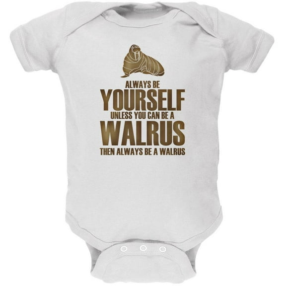 Always Be Yourself Walrus Soft Baby One Piece White 9-12 M