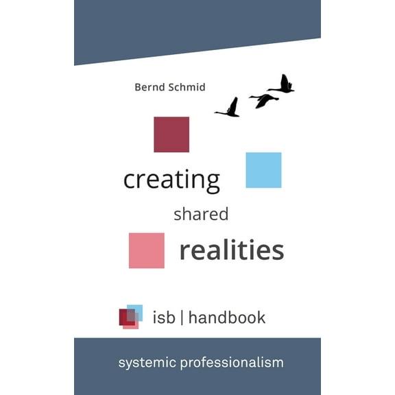 isb-handbook: Creating Shared Realities, (Paperback)