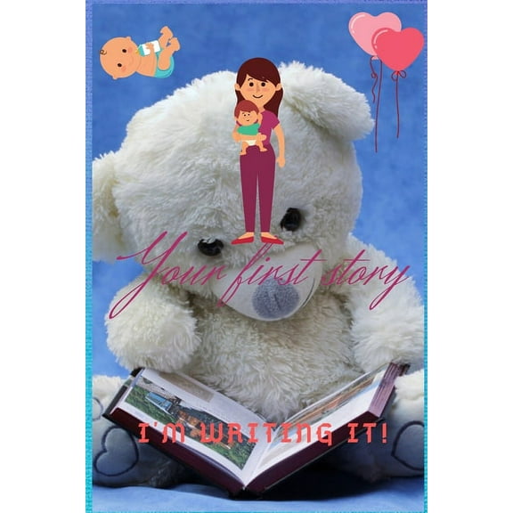 Your first story: I'm writing it! (Paperback)