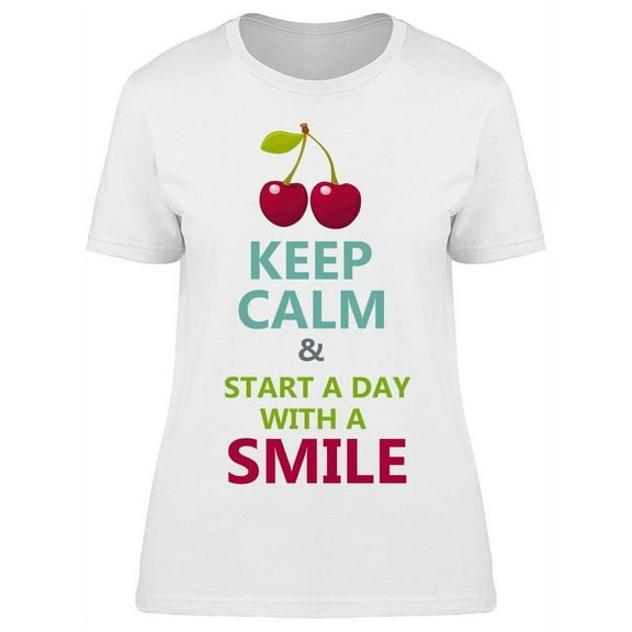 Start Your Days With A Smile T-Shirt Women -Image by Shutterstock Women T-Shirt, Female Small