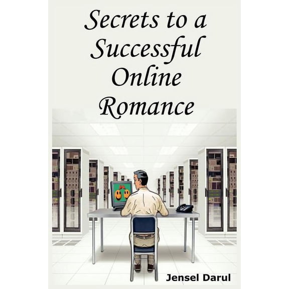 Secrets to a Successful Online Romance (Paperback)