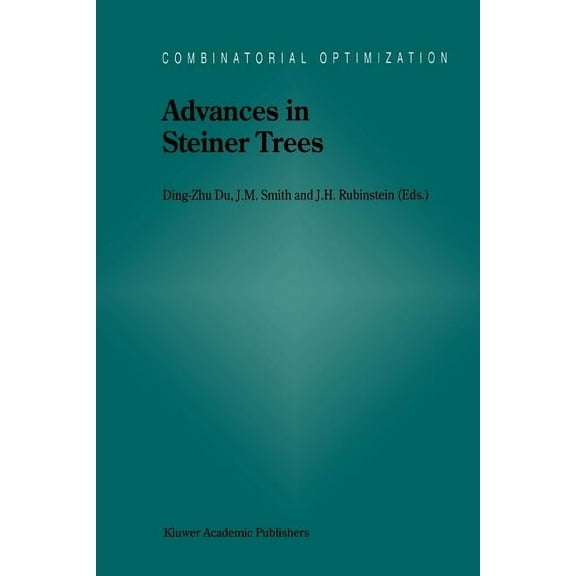 Combinatorial Optimization Advances in Steiner Trees, Book 6, (Paperback)