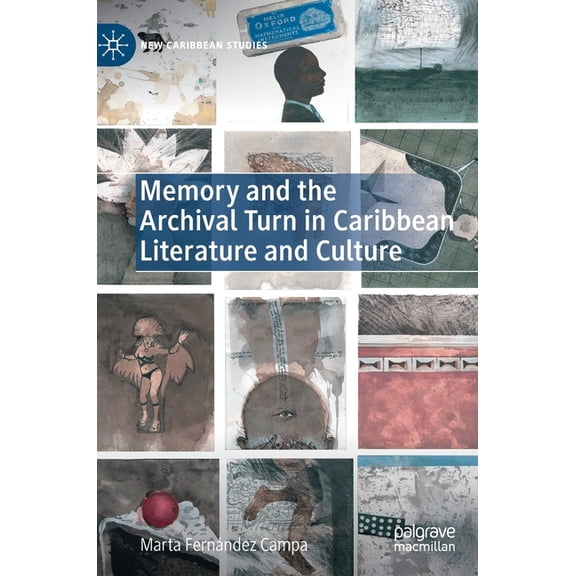 New Caribbean Studies Memory and the Archival Turn in Caribbean Literature and Culture, (Hardcover)