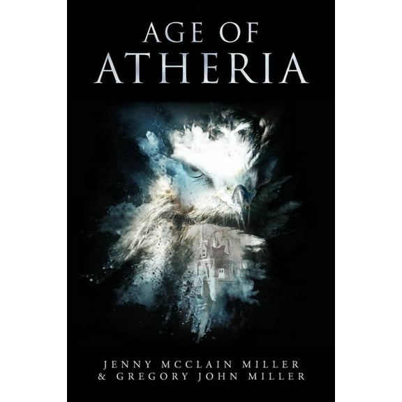 Age of Atheria Age of Atheria, Book 1, (Paperback)