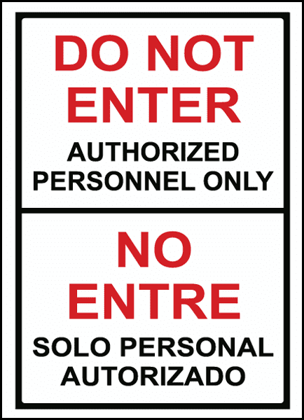Bilingual Do Not Enter.. / No Entre Solo Personal  12" x 18" Aluminum sign 