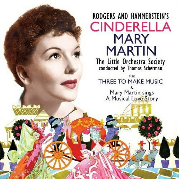 Mary Martin - Cinderella / Three to Make Music - Soundtracks - CD