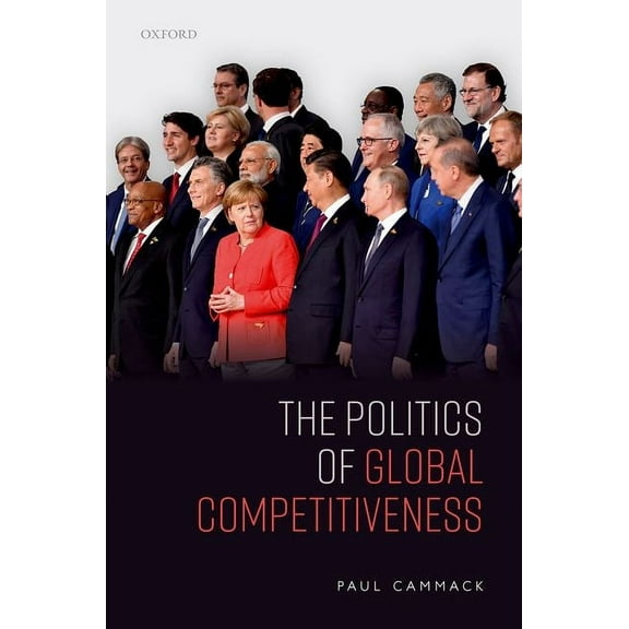The Politics of Global Competitiveness, (Hardcover)
