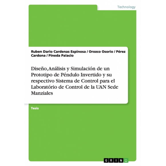 Diseço, Anlisis y Simulacin de un Prototico de Pendulo Invertido y su respectivo Système de Contrôle pour le Travail de Contrôle de la Sable Espagnol