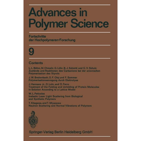 Advances in Polymer Science Advances in Polymer Science: Fortschritte Der Hochpolymeren-Forschung, Book 9, (Paperback)