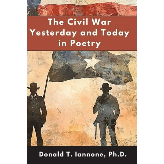 The Civil War Yesterday and Today in Poetry, (Paperback)