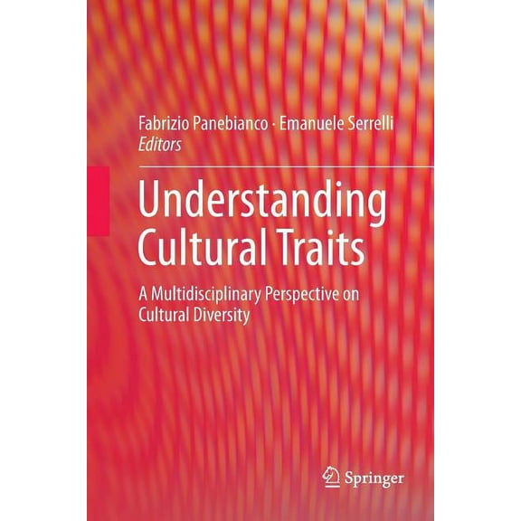 Understanding Cultural Traits: A Multidisciplinary Perspective on Cultural Diversity, (Paperback)