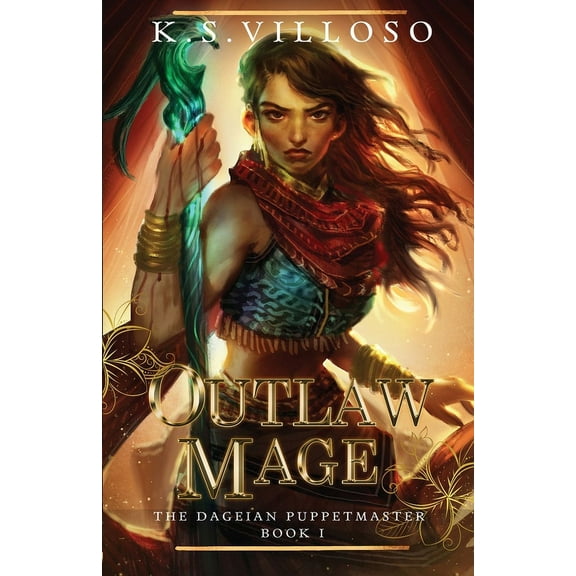 The Dageian Puppetmaster Outlaw Mage, Book 1, (Paperback)