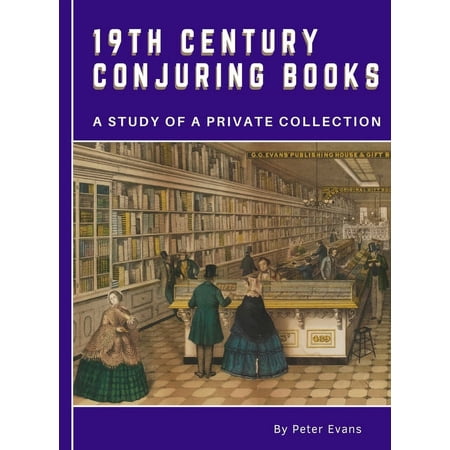 19th Century Conjuring Books: A Study of a Private Collection (Hardcover)