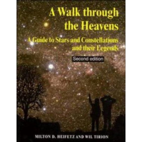 Pre-Owned A Walk through the Heavens: A Guide to Stars and Constellations and their Legends (Paperback) 0521625130 9780521625135