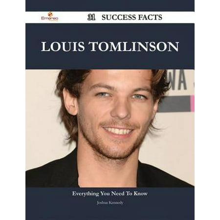 Louis Tomlinson 31 Success Facts - Everything you need to know about Louis Tomlinson -
