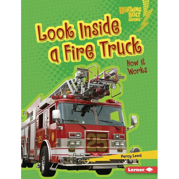 Lightning Bolt Books (R) -- Under the Ho Look Inside a Fire Truck: How It Works, (Hardcover)