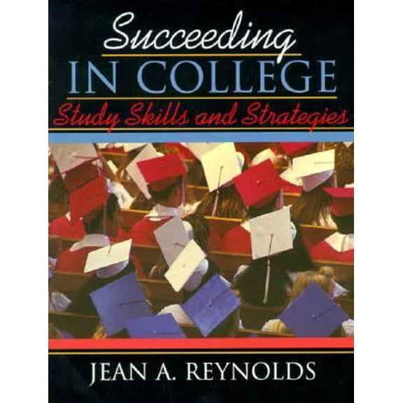 Pre-Owned Succeeding in College: Study Skills and Strategies (Paperback) 0205160417 9780205160419