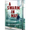 thumbnail image 1 of Pre-Owned A Swarm in May (Paperback) 1737032902 9781737032908, 1 of 1