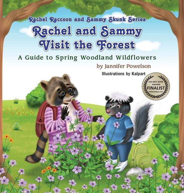 Rachel Raccoon and Sammy Skunk Rachel and Sammy Visit the Forest A