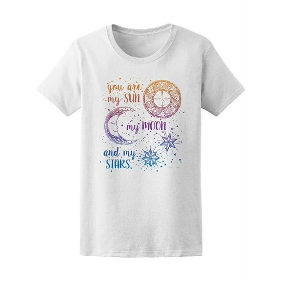 You Are My Sun Moon Stars Love Tee Women's -Image by Shutterstock
