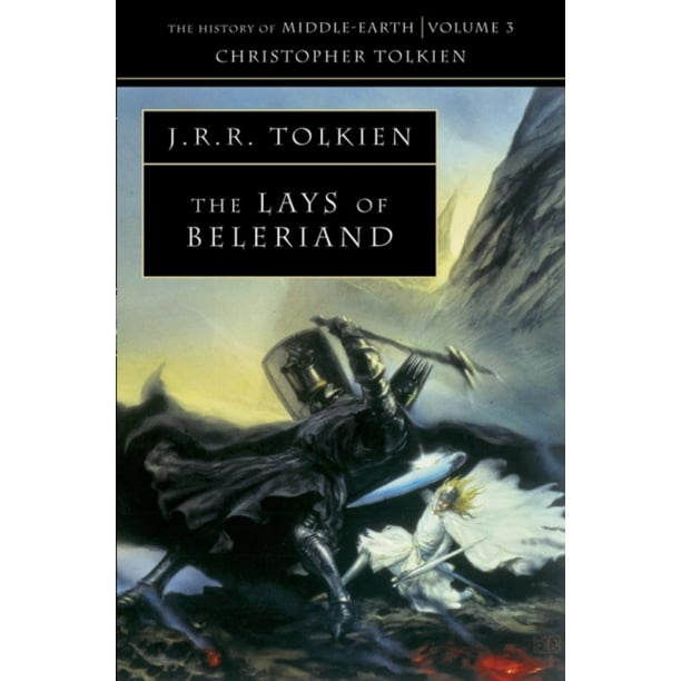 The History Of Middle Earth The Lays Of Beleriand Vol 3 Paperback Walmart Com Walmart Com
