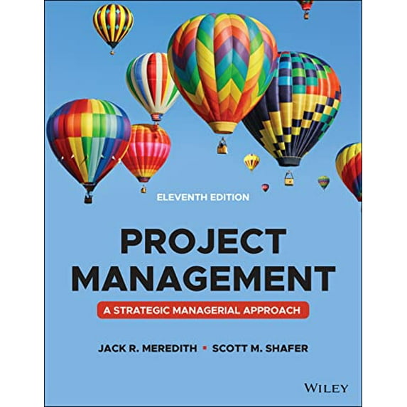 Pre-Owned Project Management: A Managerial Approach, 9781119803836, 1119803837, Paperback, 11 edition