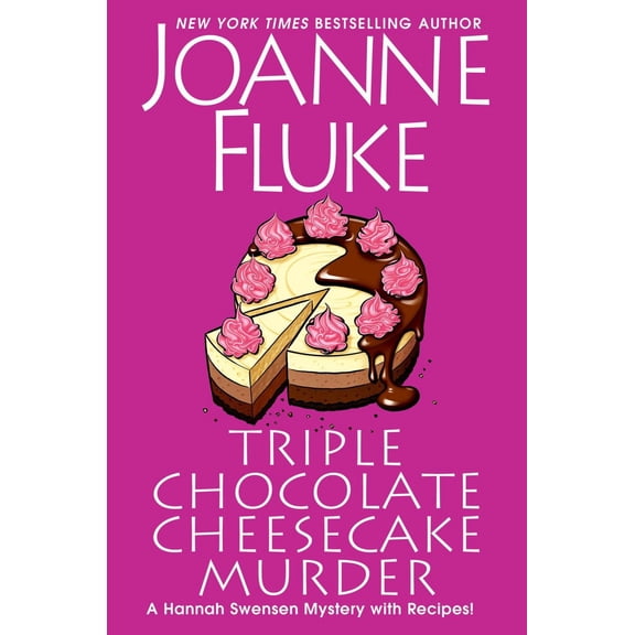 Triple Chocolate Cheesecake Murder: An Entertaining and Delicious Cozy Mystery with Recipes