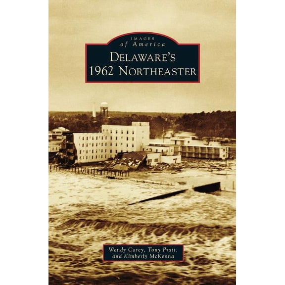 Delaware's 1962 Northeaster, (Hardcover)