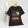 thumbnail image 5 of Meet Their Favorite Baseball Player Mine Calls Me Dad Shirt ID-0514-QL1D, 5 of 7