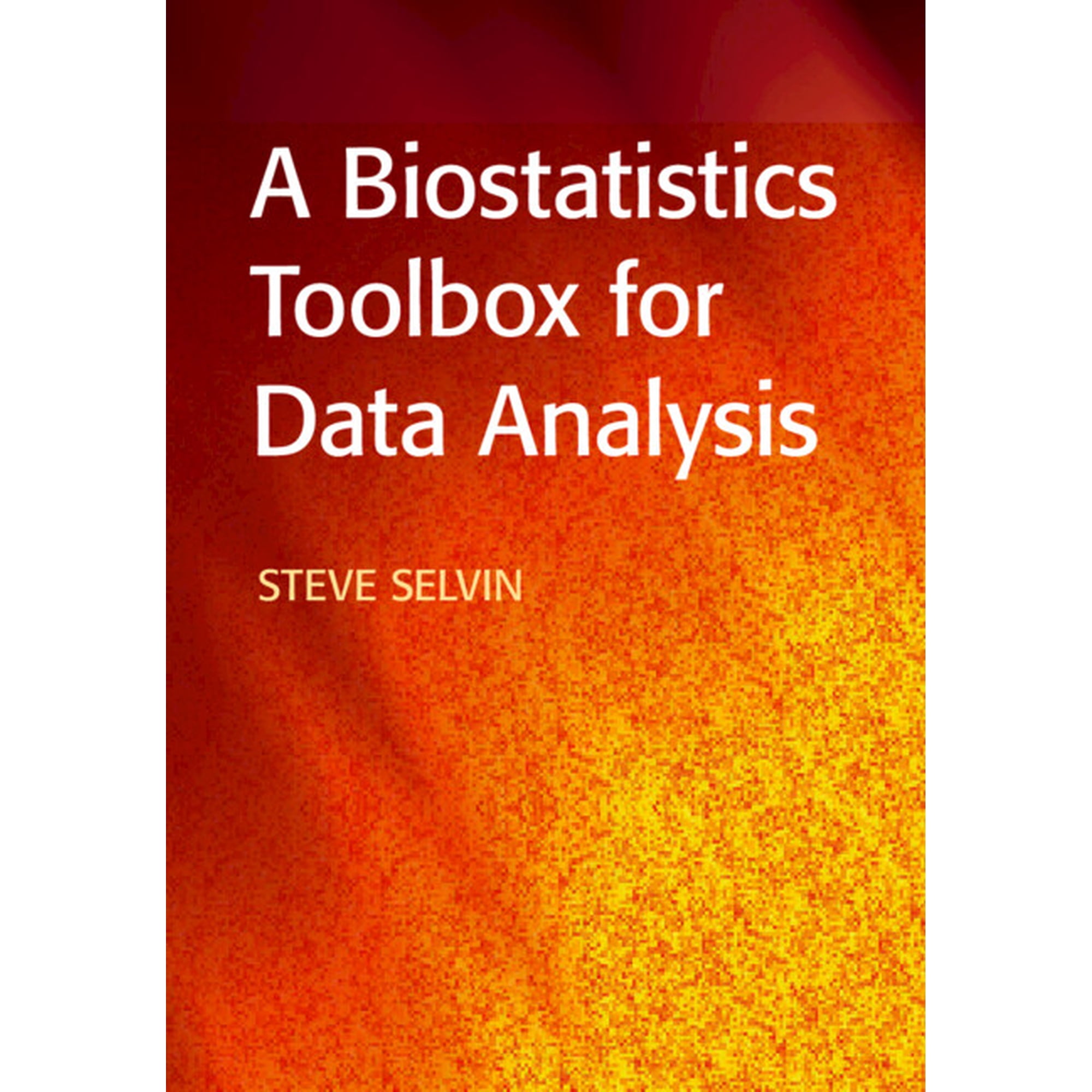 A Biostatistics Toolbox for Data Analysis, (Hardcover)