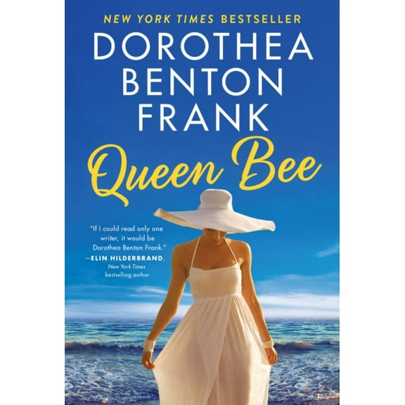 Dorothea Benton Frank: Queen Bee: A Novel (Paperback)