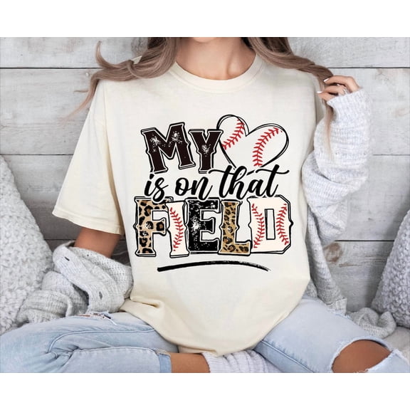 My Heart Is On That Field Baseball Shirt, Baseball Mom Tee, Baseball Mama T-shirt, Baseball Game Day Shirt, Baseball Family Sweater All Size S-5Xl