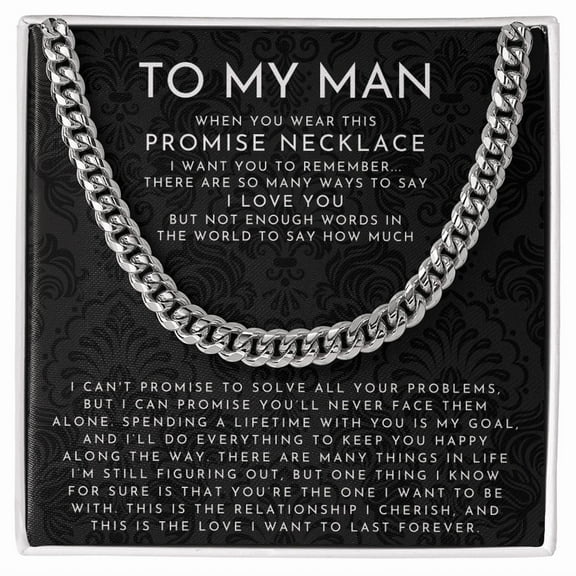 To My Man (When You Wear This Promise Necklace) | Cuban Link Chain Necklace Standard Box