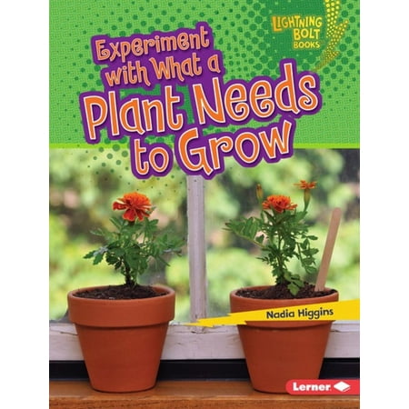 Experiment with What a Plant Needs to Grow -
