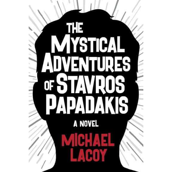 The Mystical Adventures of Stavros Papadakis, (Paperback)