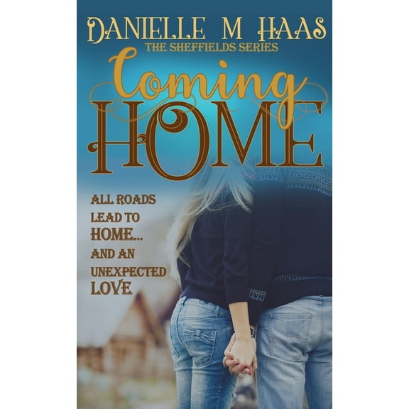 Coming Home  The Sheffields   Paperback  1509238077 9781509238071 Danielle M Haas