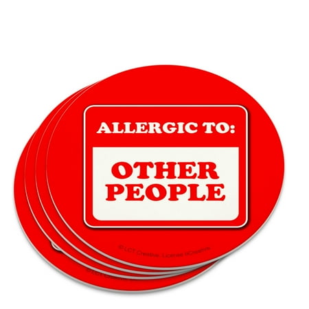

Allergic to Other People Funny Humor Novelty Coaster Set