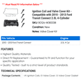 thumbnail image 2 of Ignition Coil and Valve Cover Kit - Compatible with 2010 - 2013 Ford Transit Connect 2.0L 4-Cylinder 2011 2012, 2 of 2