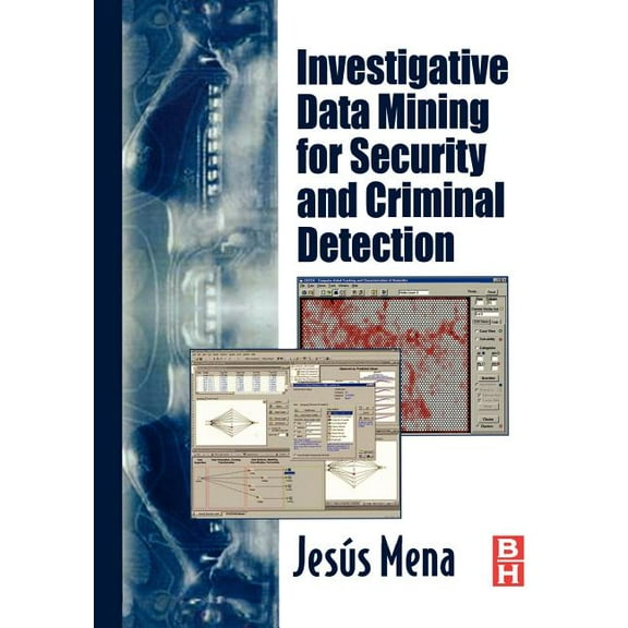 Investigative Data Mining for Security and Criminal Detection